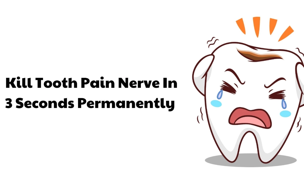 kill tooth nerve permanently